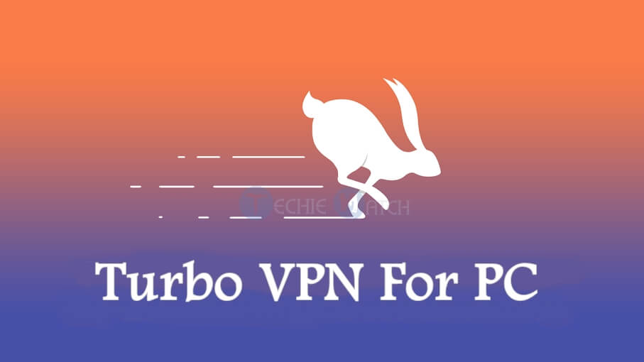 Turbo VPN For PC 2020