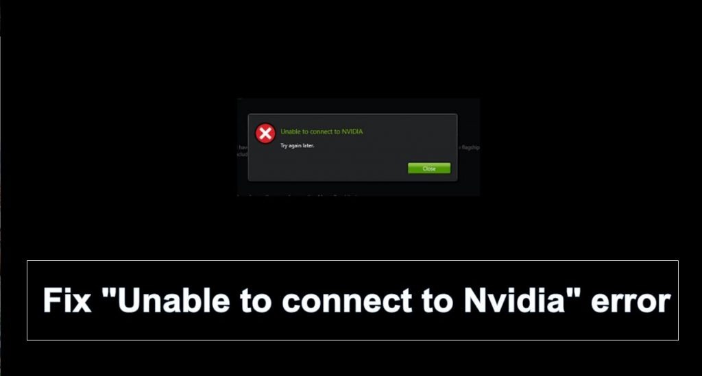 Unable to connect to Nvidia error