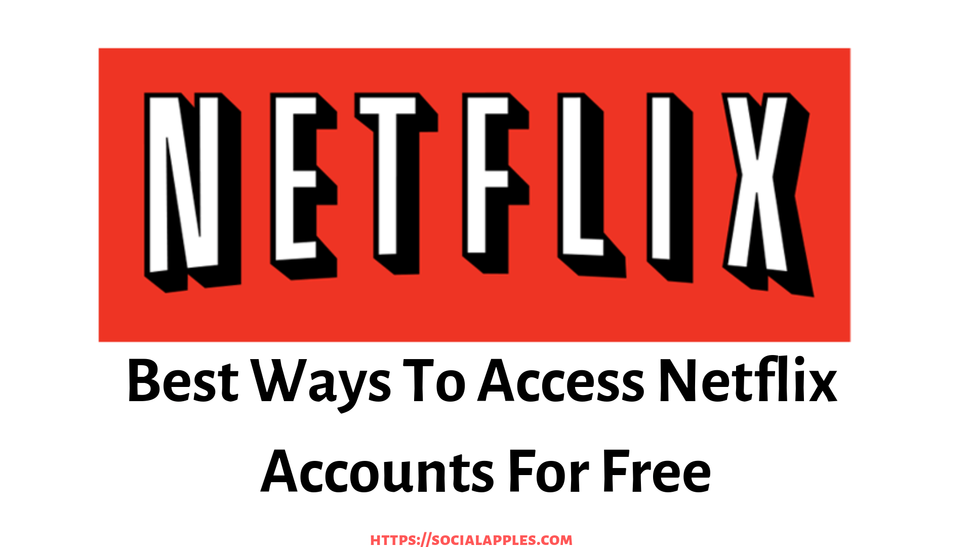 access-netflix-for-free