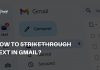 How to perform gmail strikethrough