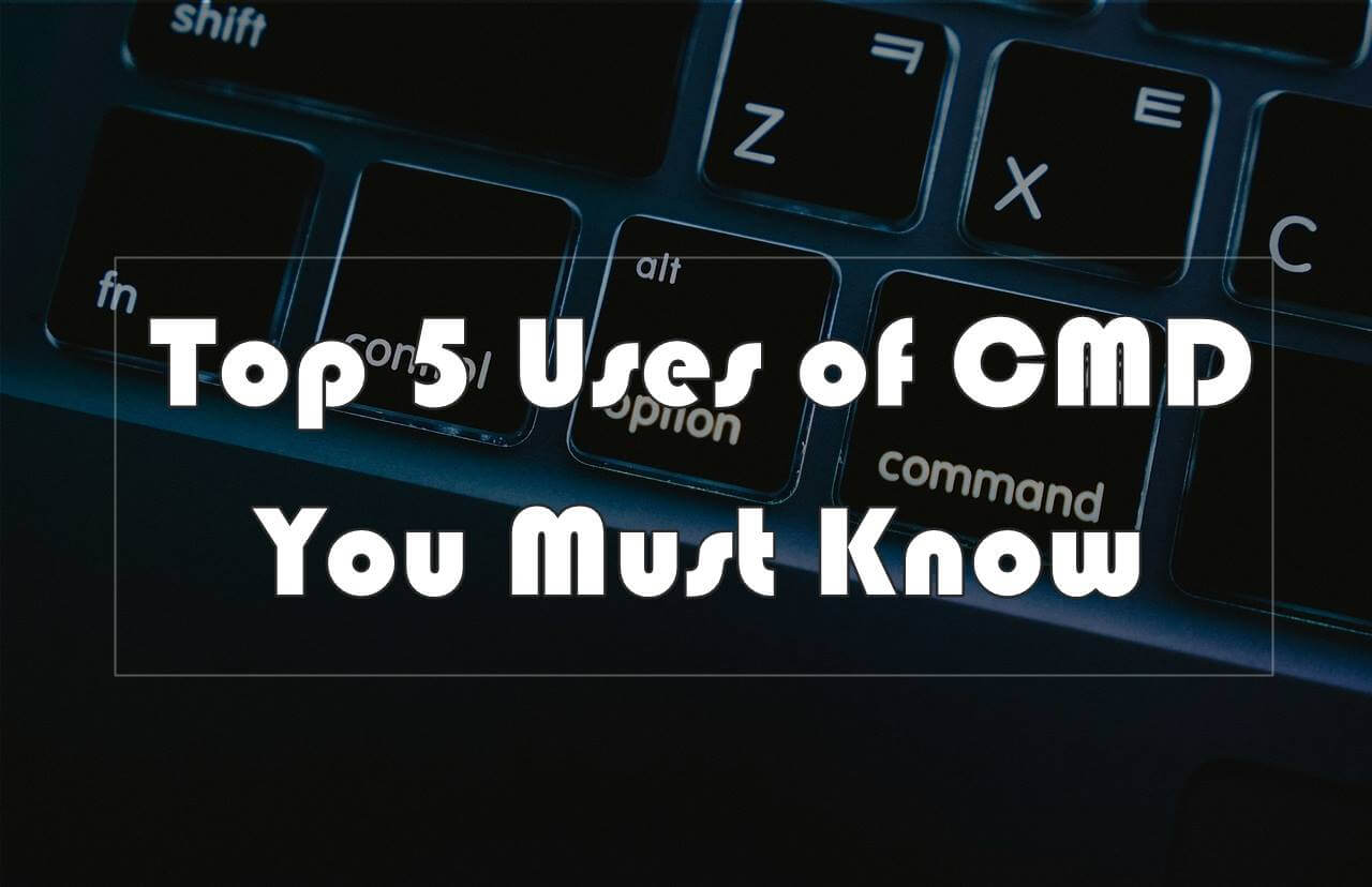 top uses of cmd