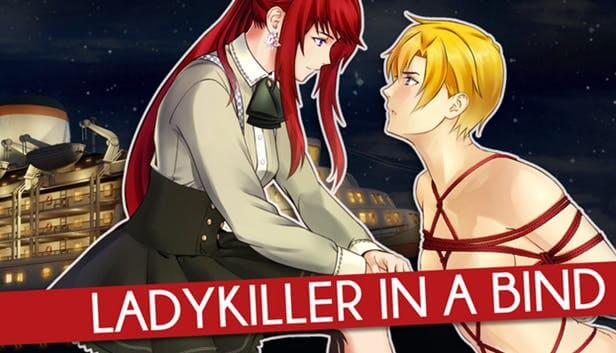 ladykiller in a bind