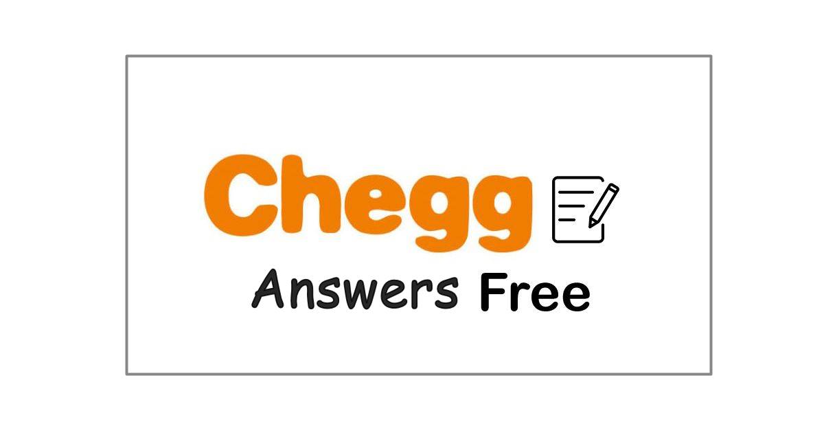 How to get Chegg Answers for Free