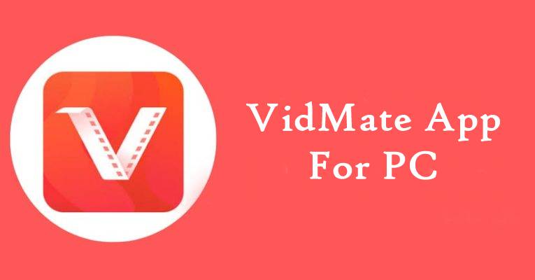 Vidmate App For PC