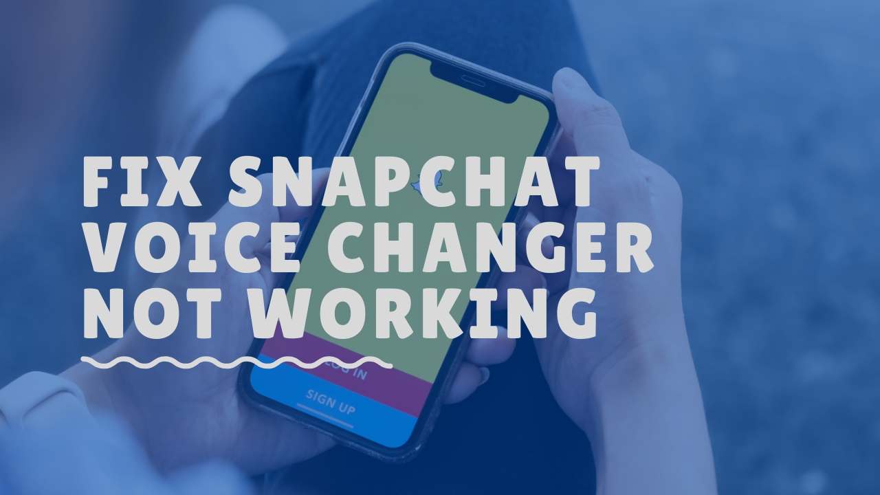 snapchat voice changer not working