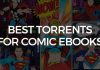 Best Torrents For Comic Ebooks in 2023