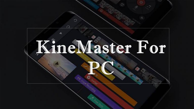 kinemaster app download for pc