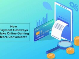 How Payment Gateways Make Online Gaming More Convenient