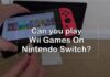 can you play wii games on nintendo switch