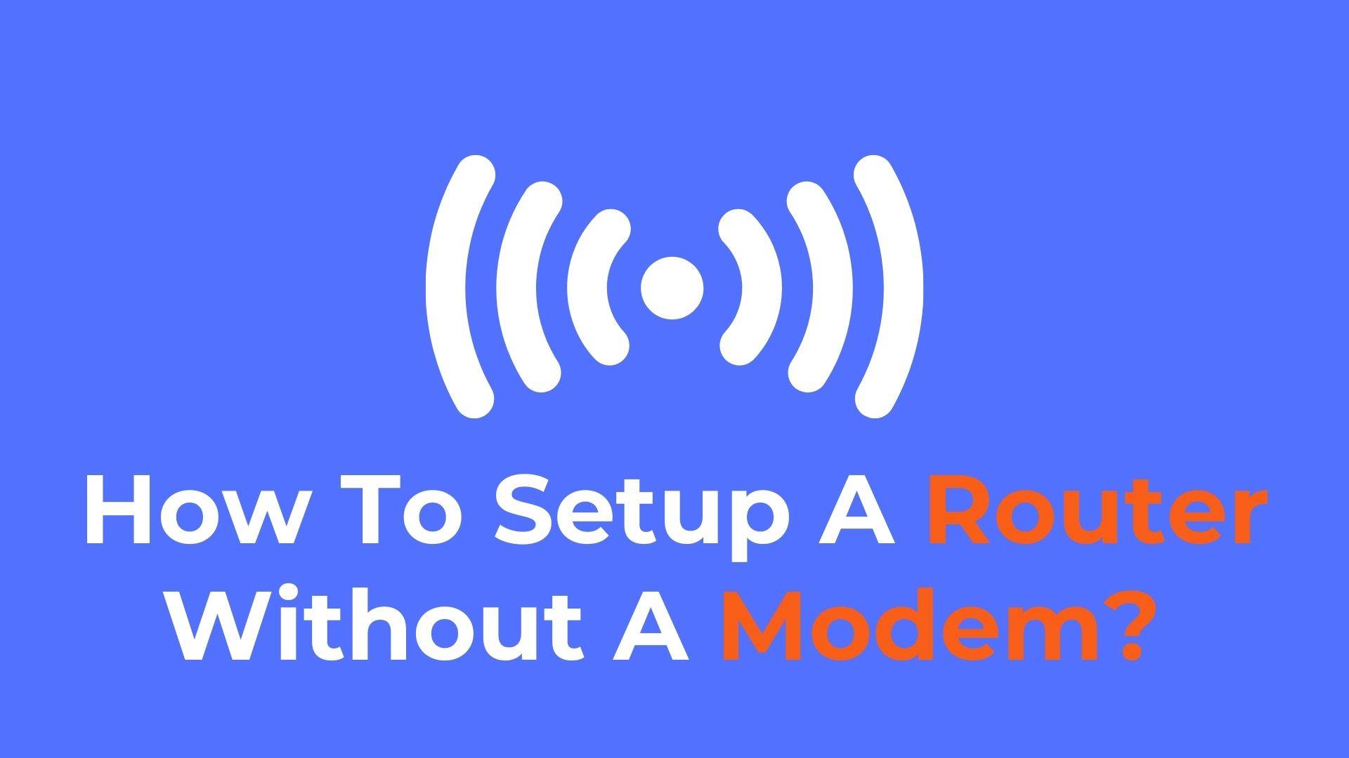 setup a router without modem