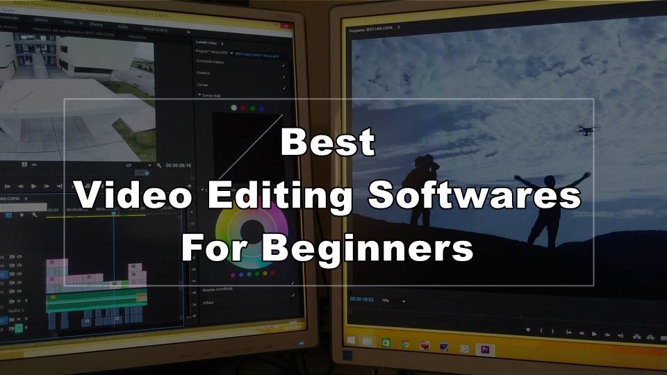 Best Video Editing Softwares for Beginners