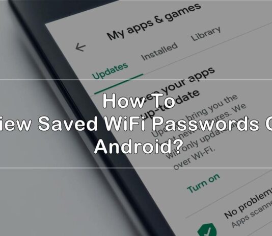 how to view saved wifi passwords on android