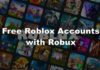free roblox accounts with robux