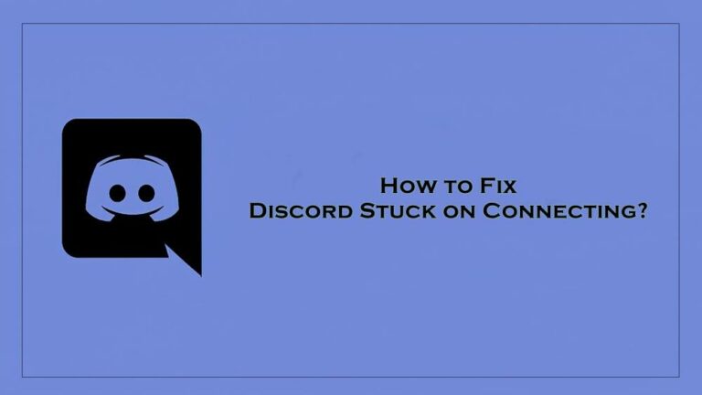 How to Fix Problem Discord Stuck on Connecting