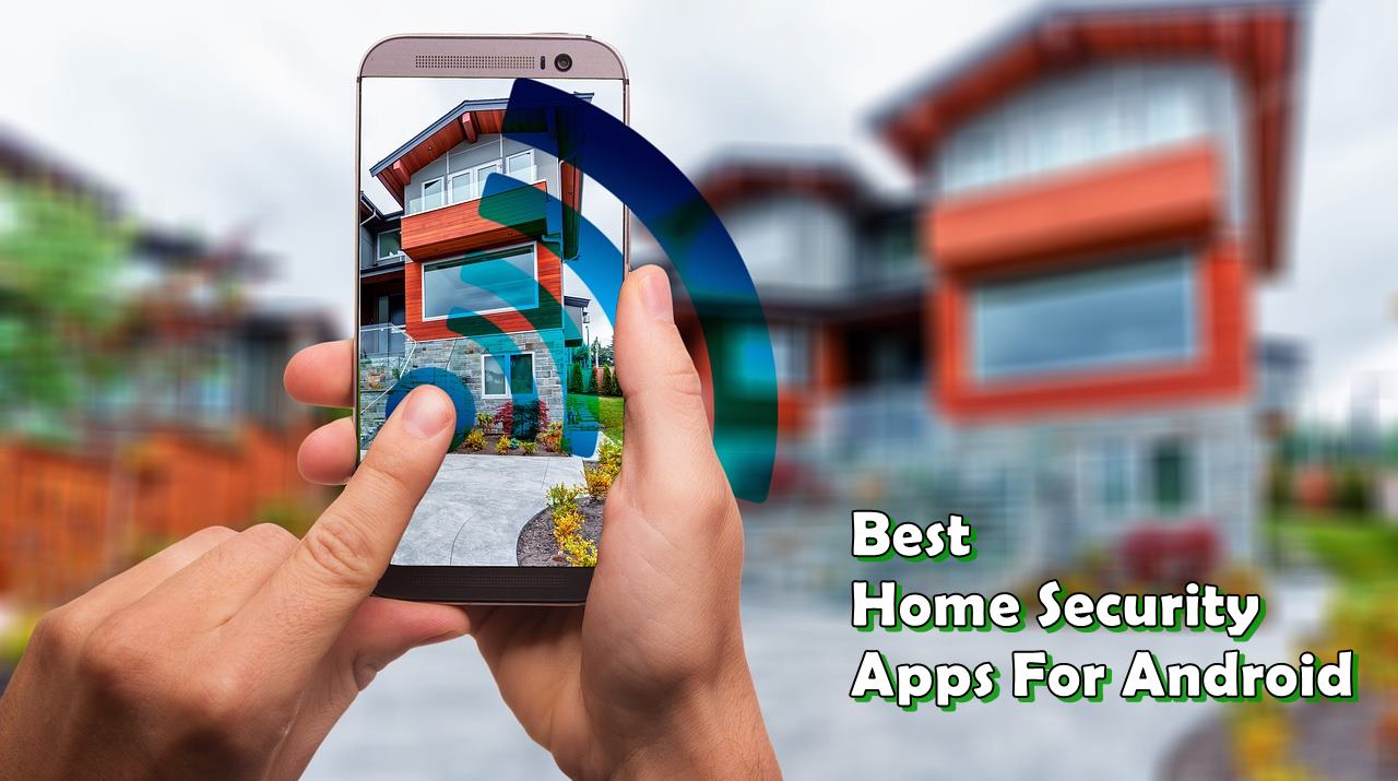best home security apps for android