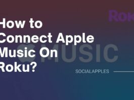 How to Connect Apple Music On Roku