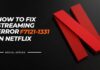 fix streaming error f7121-1331 in netflix