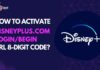 How to Activate Disneyplus.com LoginBegin URL 8-digit Code