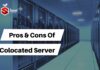 pros and cons of colocated servers