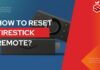 reset firestick remote