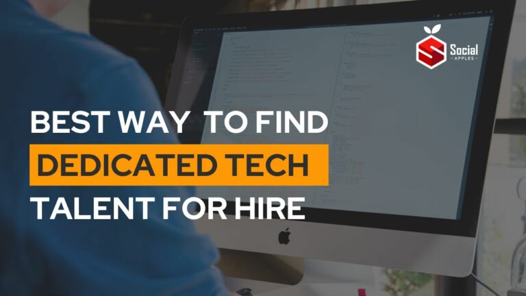 Best Way to Find Dedicated Tech Talent for Hire