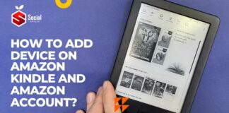 How to Add Device On Amazon Kindle and Amazon Account