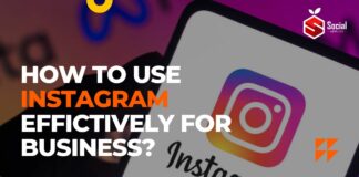 How to Use Instagram Effictively For Business
