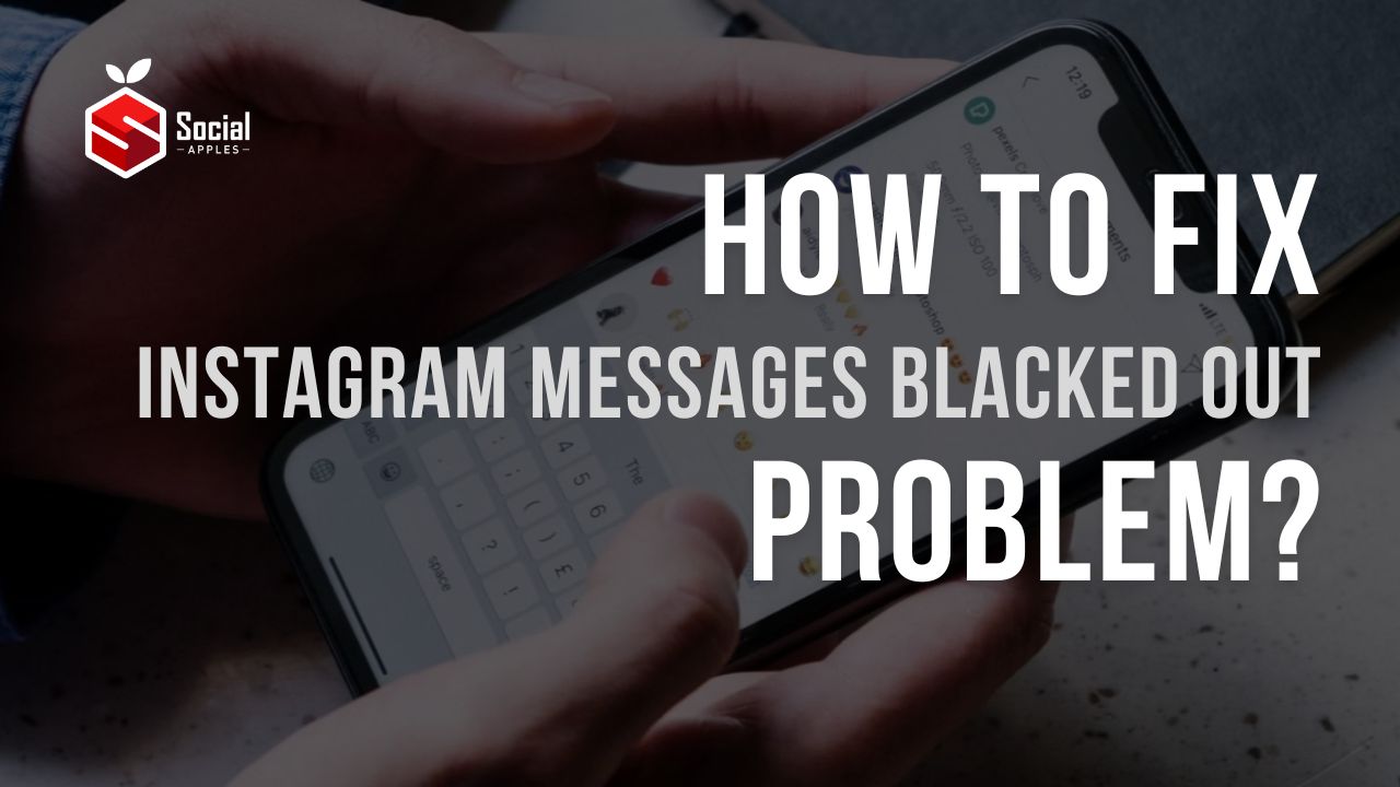 how to fix instagram messages blacked out