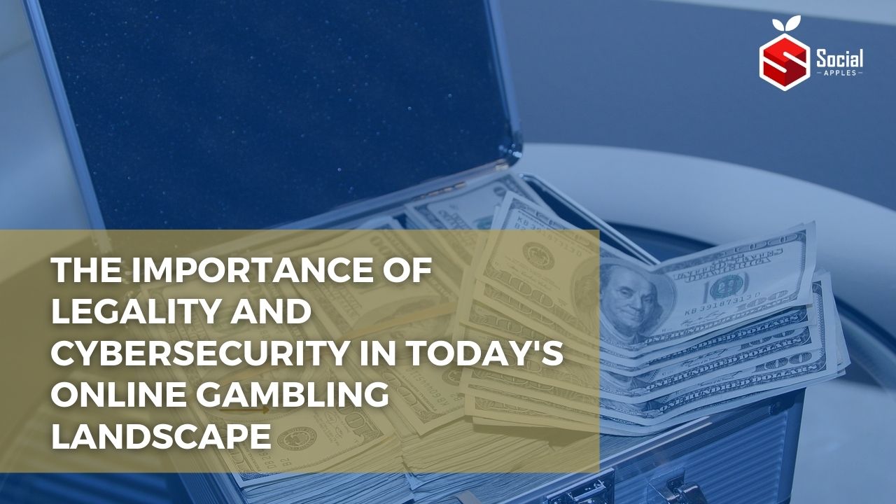 The Importance of Legality and Cybersecurity in Today's Online Gambling Landscape