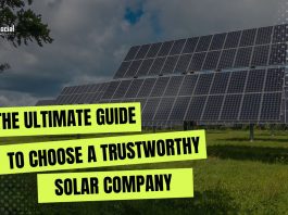 The Ultimate Guide to Choose a Trustworthy Solar Company