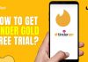 How to Get Tinder Gold Free Trial