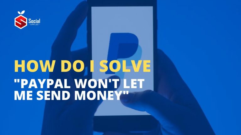 Paypal Won't Let Me Send Money