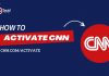 How to Activate CNN at cnn.com/activate On Apple TV, Roku TV, Amazon Fire TV?