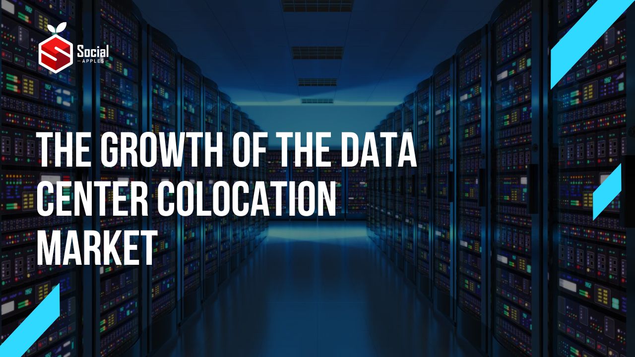 The Growth of the Data Center Colocation Market