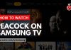 Watch Peacock Tv On Samsung TV