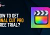 How to Get Final Cut Pro Free Trial