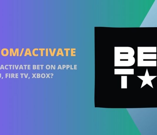 Bet.com/Activate: How to Activate BET On Apple Tv, Roku, Fire TV, Xbox?