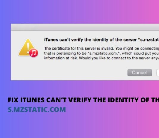 Fix iTunes Can’t Verify the Identity of The Server
