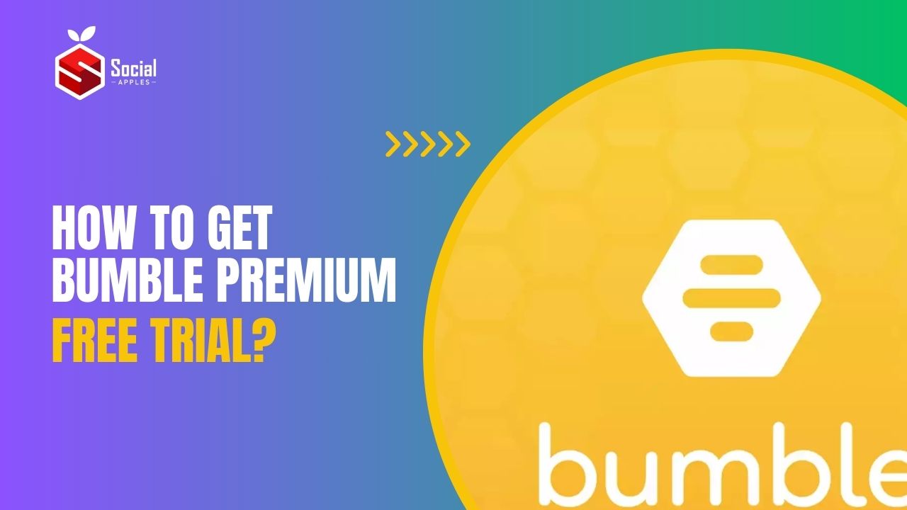 get bumble premium free trial