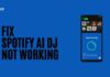 Fix Spotify Ai DJ Not Working