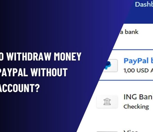 How to Withdraw Money From PayPal Without Bank Account